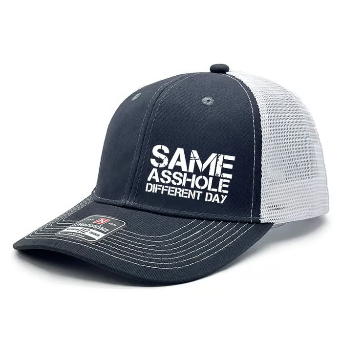 🔥Last Day 50% OFF🧢Funny Same Asshole Different Day Trucker Hat