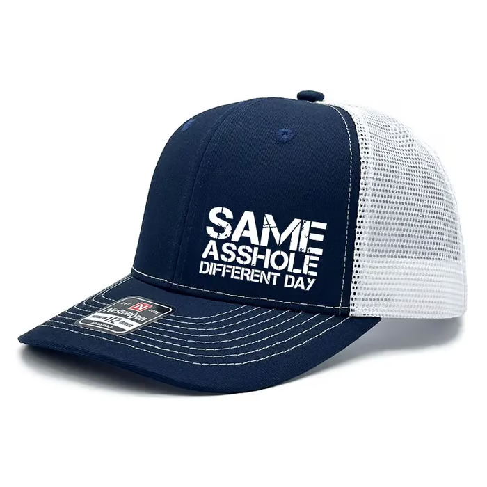 🔥Last Day 50% OFF🧢Funny Same Asshole Different Day Trucker Hat