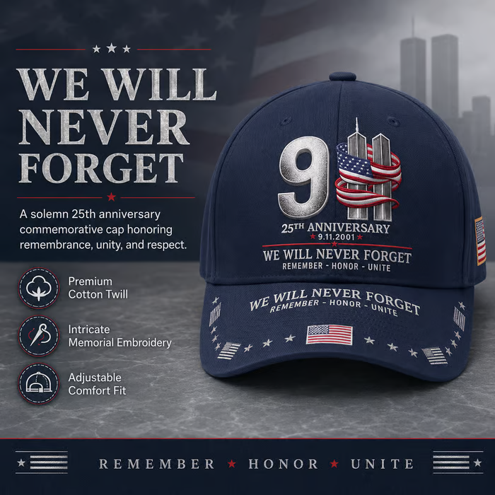 🔥 LAST DAY 50% OFF – 🇺🇸 9/11 Never Forget 25th Anniversary Embroidered Cap