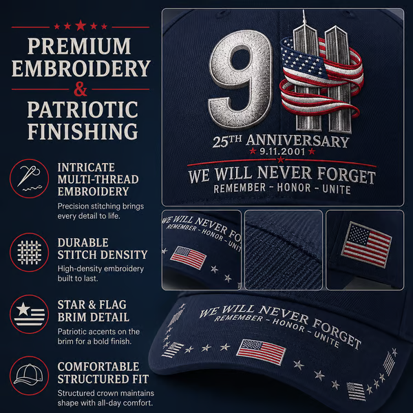 🔥 LAST DAY 50% OFF – 🇺🇸 9/11 Never Forget 25th Anniversary Embroidered Cap